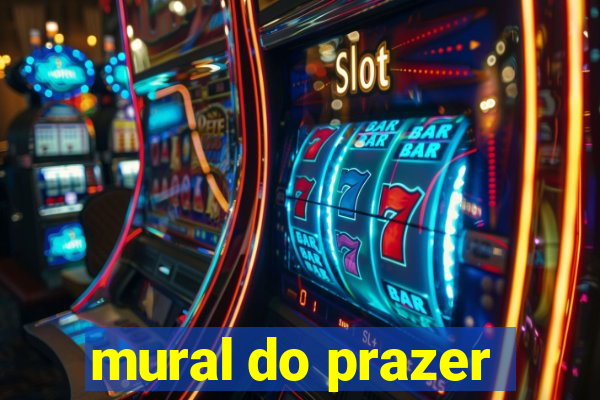 mural do prazer